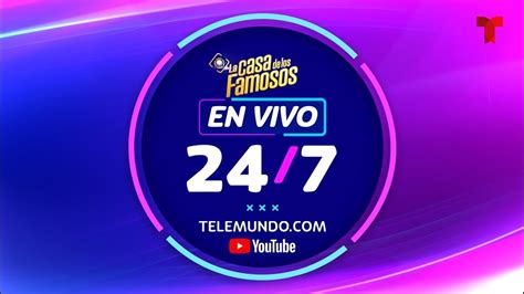 la casa de los famosos en vivo 24 7 online